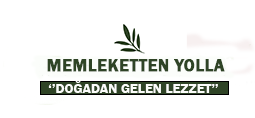 Memleketten Yolla Hataydan Yolla  Doğadan Gelen Lezzet..